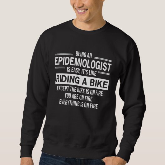 Sweatshirt Epidemiologist Is Easy Epidemiology (Devant)