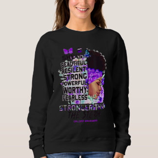 Sweatshirt Epilepsy Awareness Black Girl Stronger Than The St