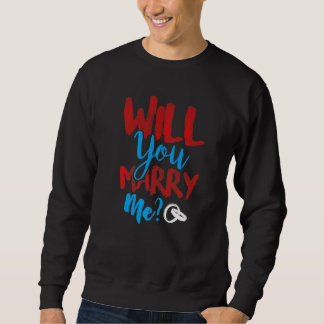Sweatshirt Épouse-moi Proposition Fiançailles Romantique Mari
