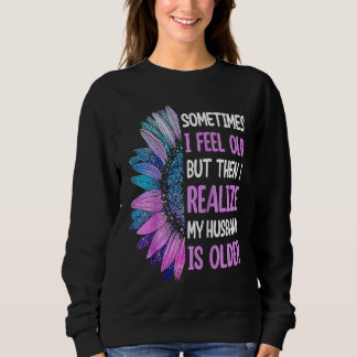 Sweatshirt Épouse Parfois je me sens vieille Je réalise que