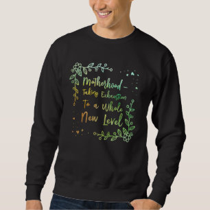 Sweatshirt Épuisement à un tout autre niveau citations de nou
