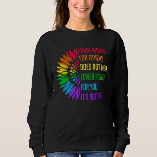 Sweatshirt Equal Rights For Others Does Not Mean Fewer Rights (Devant)