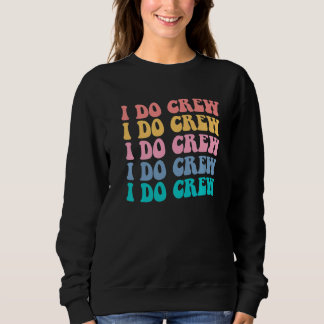 Sweatshirt Équipage de mariée je fais Crew Retro Enterrement 