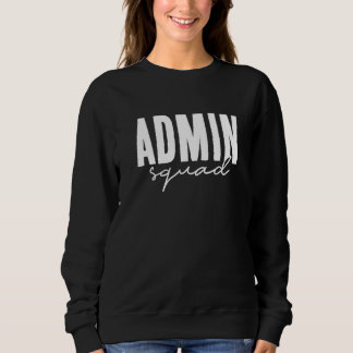 Sweatshirt Équipe d'administration Assistante du directeur de
