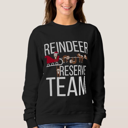 Sweatshirt Équipe de la réserve de rendeer Funny Sloth Christ (Devant)