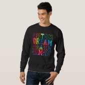 Sweatshirt Équipe de rêve Tie Dye Équipe d'enseignants Équipe (Devant entier)