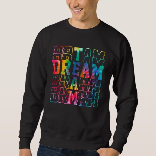 Sweatshirt Équipe de rêve Tie Dye Équipe d'enseignants Équipe (Devant)