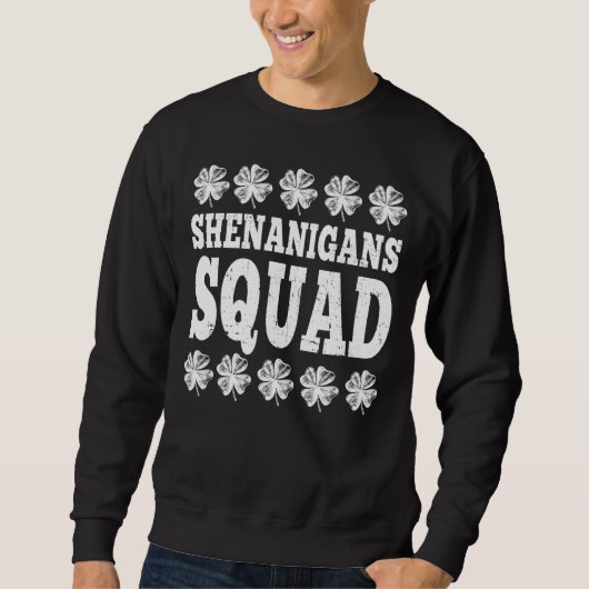 Sweatshirt Équipe De Shenanigans De Jour de la Saint Patrick  (Devant)