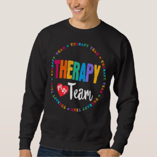 Sweatshirt Équipe De Thérapie Pt Ot Physique