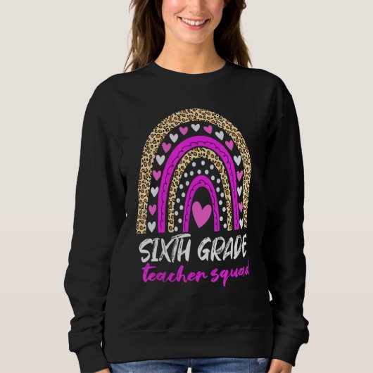Sweatshirt Équipe d'enseignants de 6e année Leopard Arc-en-ci (Devant)