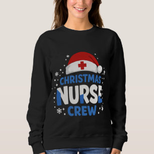 Sweatshirt Équipe d'infirmières de Noël – T-shirt drôle pour