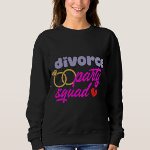 Sweatshirt Équipe du Divorce Party