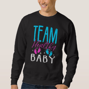 Sweatshirt Équipe Healthy Baby Gender Reveal Party promue en