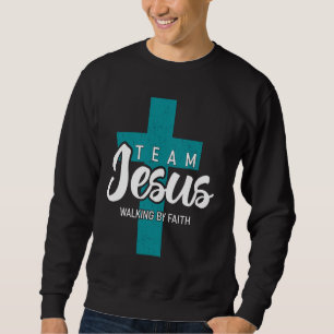 Sweatshirt Équipe Jésus Marchant Par Foi Église chrétienne Jé