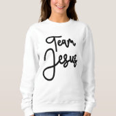 Sweatshirt Équipe Jésus s'unissent dans la foi et l'amour (Devant)