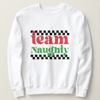Sweatshirt Équipe Naughty Noël