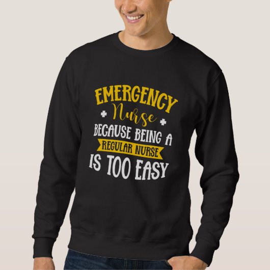 Sweatshirt ER Nurse Emergency Nurse (Devant)