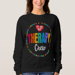 Sweatshirt Ergothérapeute de l'équipage de thérapie Pt Ot Slp