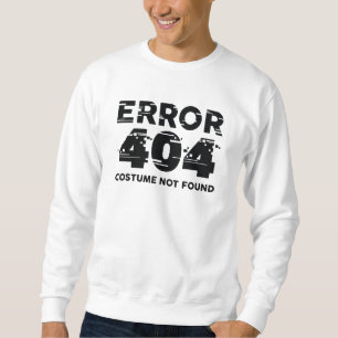 Sweatshirt Erreur 404 Costume introuvable