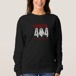 Sweatshirt Erreur 404 Costume Non Trouvé  1