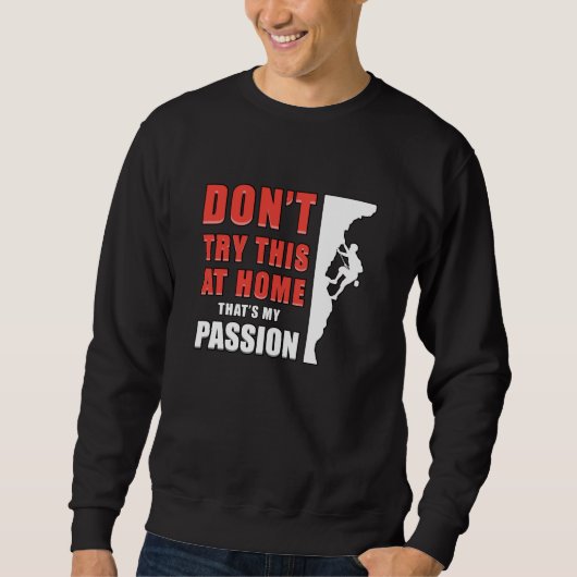 Sweatshirt Escalade Climber Rock Mountains Climat Cadeau Idée (Devant)