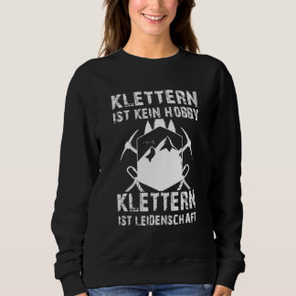 Sweatshirt Escalade n'est pas une Escalade de loisir est une 
