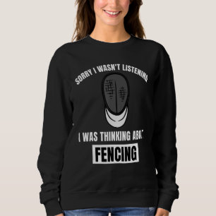 Sweatshirt Escrime Amour Désolé je n'écoutais pas je pensais 