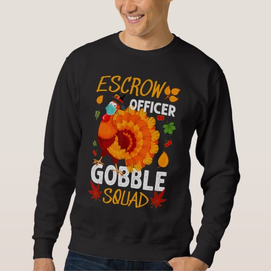 Sweatshirt Escrow Officier Gobble Squad Turquie Thanksgiving (Devant)