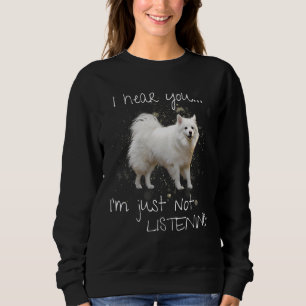 Sweatshirt Esquimau Américain Je t'entends Je n'écoute pas