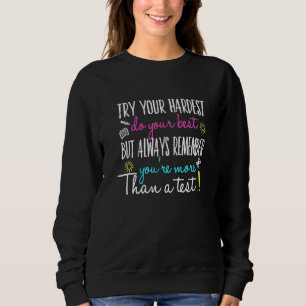 Sweatshirt Essayez Votre Plus Dur Faites-Vous Mieux Mais Touj