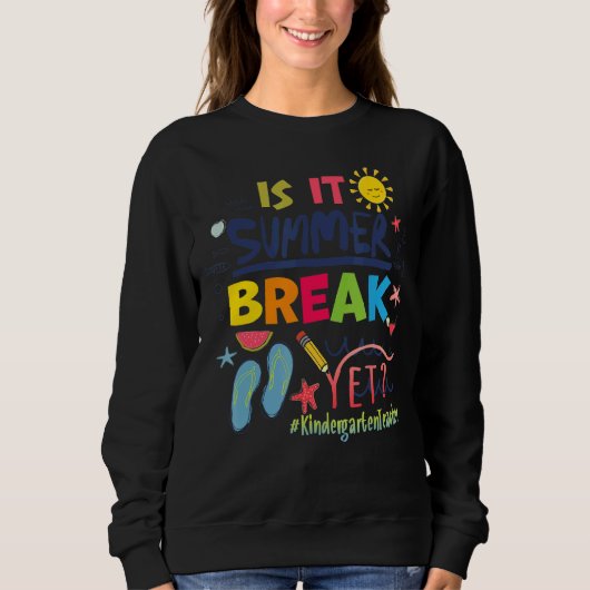 Sweatshirt Est-Ce Pause Été Pourtant Enseignant De La materne (Devant)