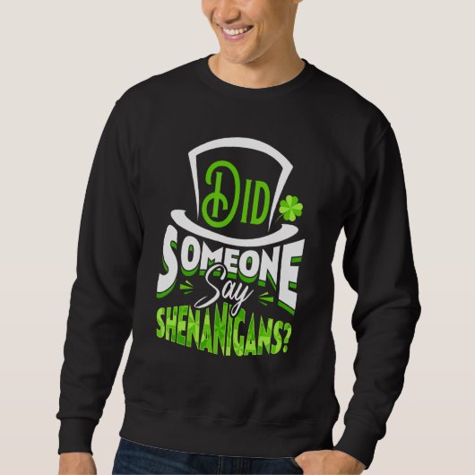 Sweatshirt Est-ce que quelqu'un a dit que la Saint Patrick de (Devant)