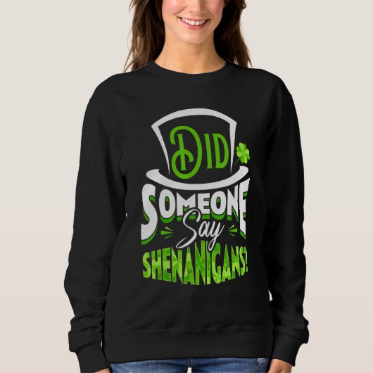 Sweatshirt Est-ce que quelqu'un a dit que la Saint Patrick de (Devant)