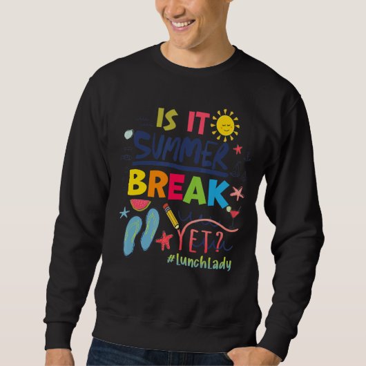 Sweatshirt Est-Il Pause Été Pourtant Dame Déjeuner (Devant)