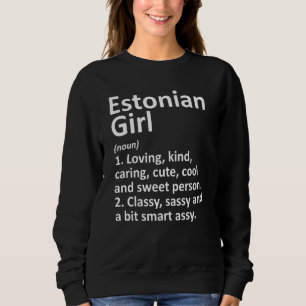 Sweatshirt ESTONIAN GIRL ESTONIA Don Funny Pays Accueil Racin