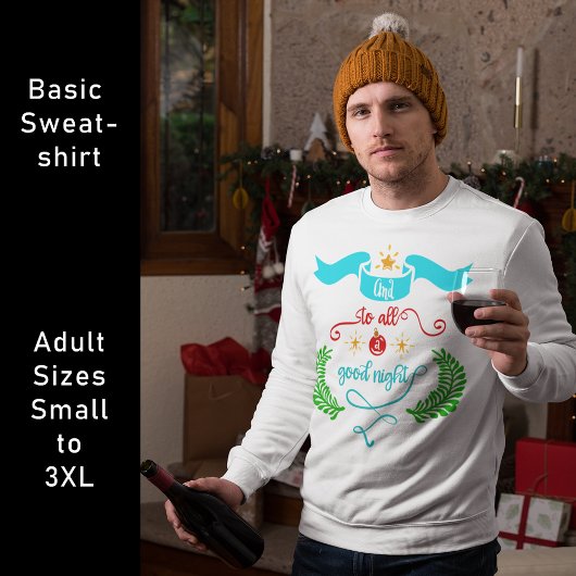 Sweatshirt Et À Tous Bonne Nuit Noël, Typographie, ZSG