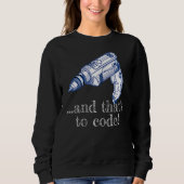 Sweatshirt Et c'est à Code Drill Driver Cordless (Devant)