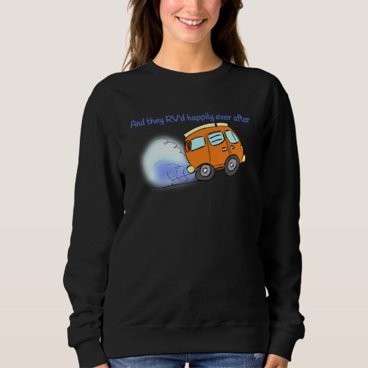 Sweatshirt Et Ils Ont Ravi Heureusement Jamais Après Rv Motor (Devant)