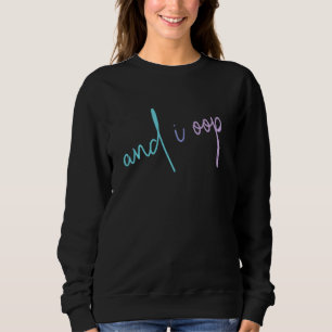 Sweatshirt Et je Oop Sksksk Rainbow Pastel mème esthétique