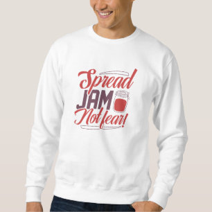 Sweatshirt Étaler la confiture sans crainte