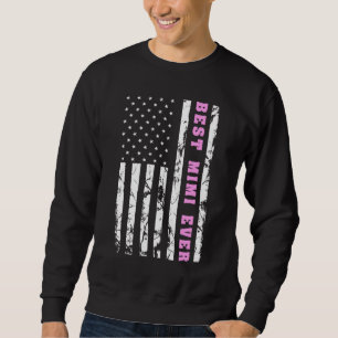 Sweatshirt États-Unis Drapeau Américain Mimi Meilleur Cadeau