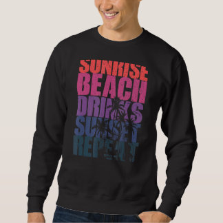 Sweatshirt Été Sunrise Beach Boissons Sunset Repeat Beach 7
