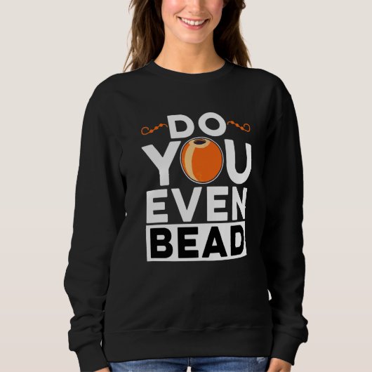 Sweatshirt Êtes-vous même perleuse Couture main Travail de pe (Devant)