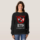 Sweatshirt ETH Stake Only™ Pas d'exploitation minière juste u (Devant entier)