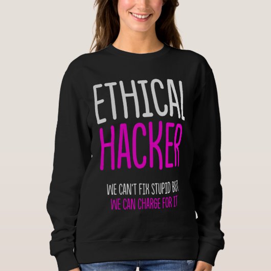 Sweatshirt Éthique Hacker Cybersécurité It Pen Tester 3 (Devant)