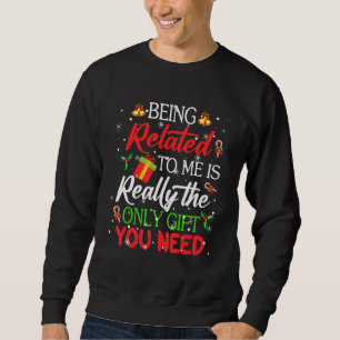 Sweatshirt Être apparenté à moi n'est vraiment que ce dont vo