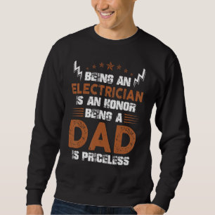 Sweatshirt Être électricien est un honneur être papa est un