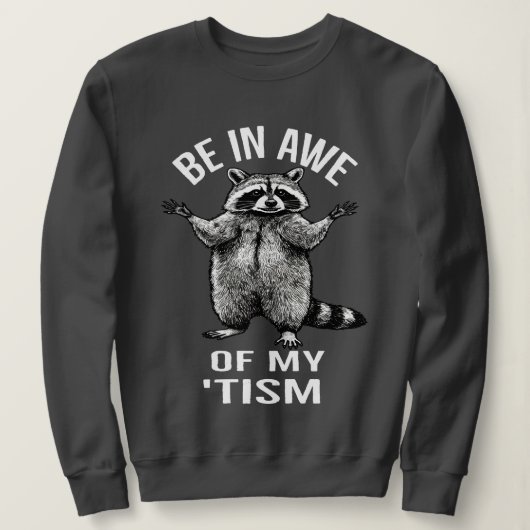 Sweatshirt être en admiration devant mon cadeau unique de tis (Design devant)