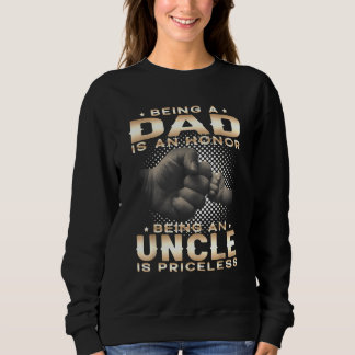 Sweatshirt Être Papa Est Un Honneur Être Oncle Est Priceles