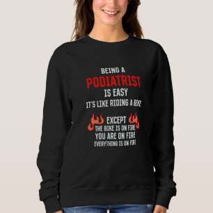 Sweatshirt Être podologue est facile Humour de podologie Doc